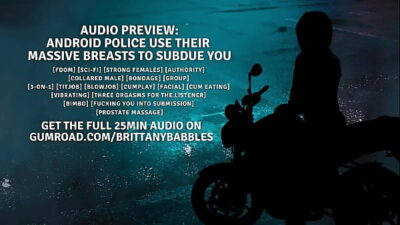 Audio Preview: Android Police Use Their Massive Breasts To Subdue You